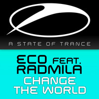 Eco feat. Radmila - Change The World