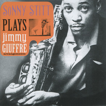 Sonny Stitt - Plays Jimmy Giuffre