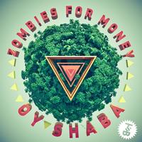 Zombies For Money - Oy Shaba EP