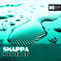 Snappa - Matter EP