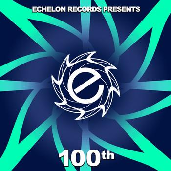 Various Artists - Echelon 100