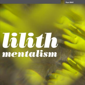 Lilith - Mentalism
