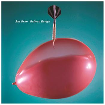 Ane Brun - Balloon Ranger