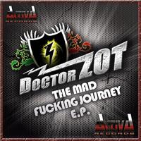 Doctor Zot - The Mad Fucking Journey - EP