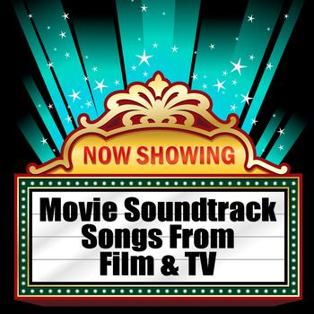 Various Artists - Movie Soundtrack - Songs from Film & Tv