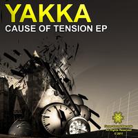 Yakka - Cause Of Tension EP