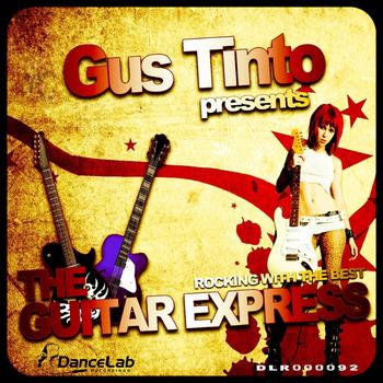 Gus Tinto - Gus Tinto Presents The Guitar Express