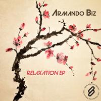 Armando Biz - Relaxation EP