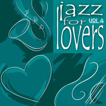 Various Artists - Jazz for Lovers Vol. 4