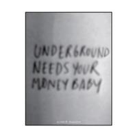 Scratch Massive - Underground needs your money baby