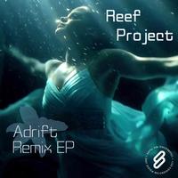 Reef Project - Adrift Remix EP