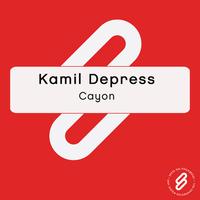 Kamil Depress - Cayon
