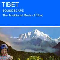 Ensemble - Tibet Soundscape