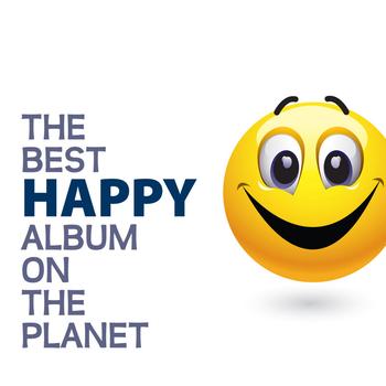Various Artists - The Best Happy Album On The Planet