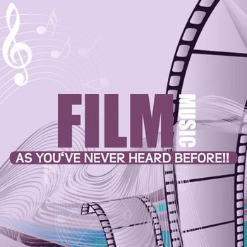 Various Artists - Film Music As You've Never Heard Before