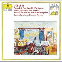 Boston Symphony Chamber Players - Debussy: Prélude à l'après-midi d'un faune; Violin Sonata; Cello Sonata; Sonata for Flute, Violia & Harp; Syrinx