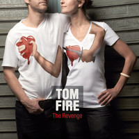 Tom Fire / - The Revenge