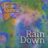 Jaime Cortez - Rain Down