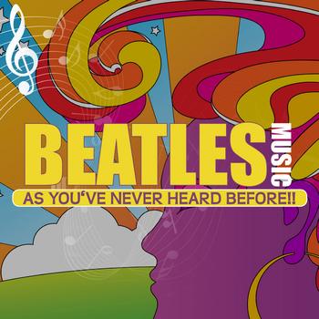 Various Artists - Beatles Music As You've Never Heard Before