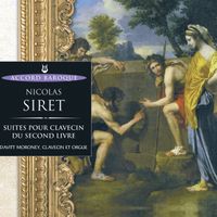 Davitt Moroney - Siret: Suites pour clavier du second livre