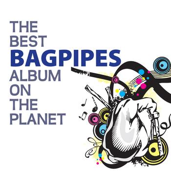 Various Artists - The Best Bagpipes Album On The Planet