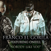Franco El Gorila - Nobody Like You - Single