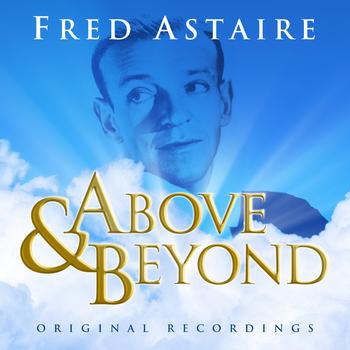 Fred Astaire - Above & Beyond - Fred Astaire