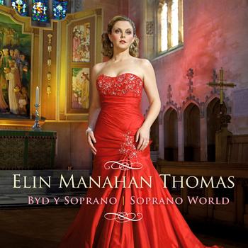 Elin Manahan Thomas - Soprano World