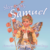 Ingrid DuMosch - Sleep Softly Samuel - Lullabies & Sleepy Songs