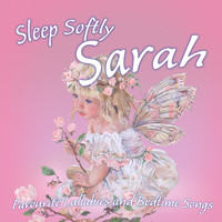 Ingrid DuMosch - Sleep Softly Sarah - Lullabies and Sleepy Songs