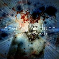 Davide Bertucci - Few Moments EP