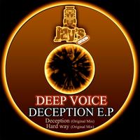 Deep Voice - Deception Ep