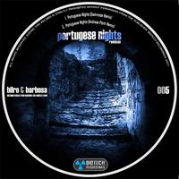 Bilro & Barbosa - Portuguese Nights Remixes