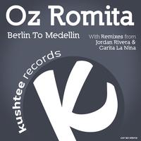 Oz Romita - Berlin To Medellin