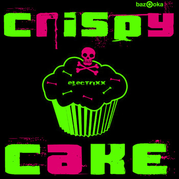 Electrixx - Crispy Cake