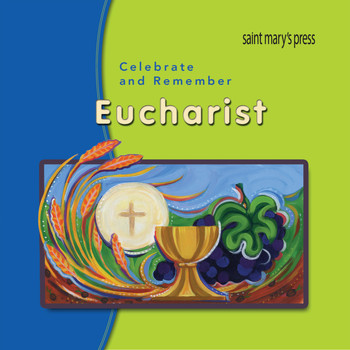 Various Artists - Celebrate and Remember EUCHARIST