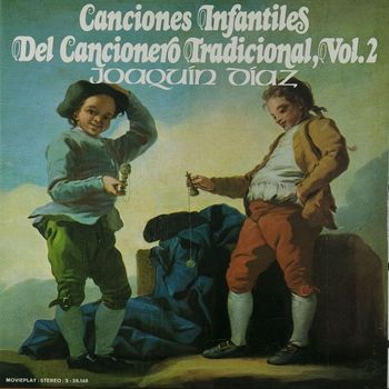 Joaquin Diaz - Canciones infantiles. Del cancionero tradicional, Vol. 2