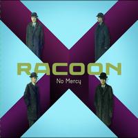 Racoon - No Mercy