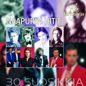 Various Artists - Tähtisarja - 30 Suosikkia / Naapurin hitit