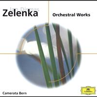 Camerata Bern - Zelenka: Orchestral Works