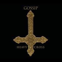 Gossip - Heavy Cross (Burns Remix)