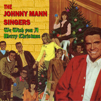 The Johnny Mann Singers - We Wish You a Merry Christmas