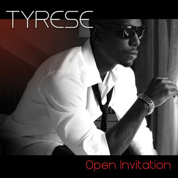 Tyrese - Open Invitation