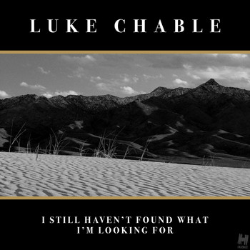Luke Chable - I Still Haven't Found What I'm Looking For