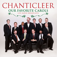 Chanticleer - Our Favorite Carols (Live)