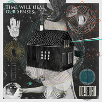 Di-rect - Time Will Heal Our Senses