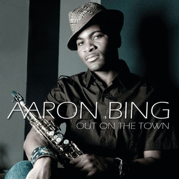 Aaron Bing - Out On The Town