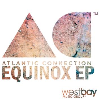 Atlantic Connection - Equinox EP