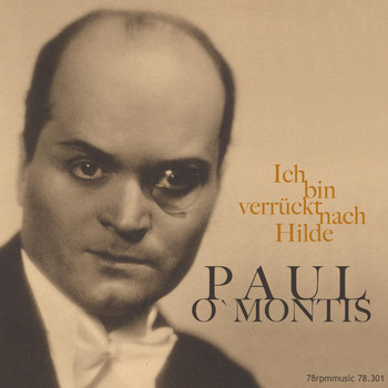 Paul O'Montis - Ich bin verrückt nach Hilde (I'm Crazy for Hilde)