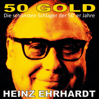 Heinz Ehrhardt - Heinz Ehrhardt: 50's Gold